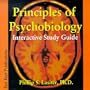 Principles of Psychobiology: Interactive Study Guide for the Allied Neurosciences