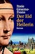 Der Eid der Heilerin: Roman