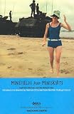 Minefields and Miniskirts: Australian Women and the Vietnam War (Current Theatre)