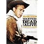 Wanted Dead or Alive: The Complete Series