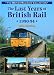 The Last Years of British Rail