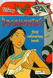 Pocahontas: First Colouring Book (Disney: Classic Films)