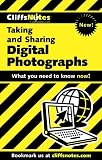 Taking and Sharing Digital Photographs (Cliffs Notes)
