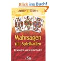 Wahrsagen mit Spielkarten - Deutungen und Legemethoden