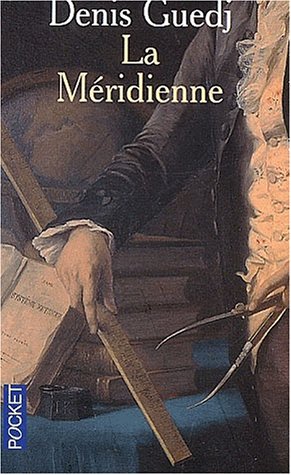 La M�ridienne - La Mesure du monde