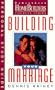 Building Your Marriage: Personal Study Guide (Family Life Homebuilders Couples (Regal))