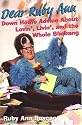 Dear Ruby Ann: Down Home Advice About Lovin', Livin', and the Whole Shebang