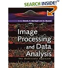 Image Processing and Data Analysis: The Multiscale Approach by Jean-Luc Starck, Fionn D. Murtagh, and Albert Bijaoui