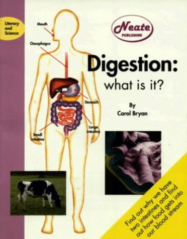 Digestion: What is It? (Literacy & science)