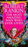 The Most Amazing Man Who Ever Lived