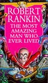 The Most Amazing Man Who Ever Lived