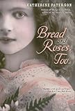 Bread and Roses, Too