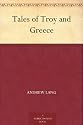 Tales of Troy and Greece