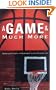 A Game & Much More: Applying Principles of Basketball to the Christian Life
