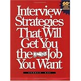 interview strategies that will get you the job you want