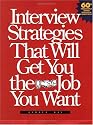 Interview Strategies That Will Get You the Job You Want