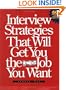 Interview Strategies That Will Get You the Job You Want