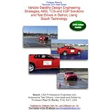 Vehicle Stability Design Engineering Strategies, Abs, Tcs and Esp Solutions and Test Drives in Detroit, Using Bosch Technology