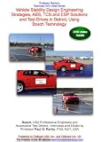 Vehicle Stability Design Engineering Strategies, ABS, TCS and ESP Solutions and Test Drives in Detroit, Using Bosch Technology - B000K2VHRS ( DVD )