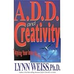 A.D.D. and Creativity: Tapping Your Inner Muse book cover
