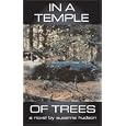 In a Temple of Trees by  Suzanne Hudson