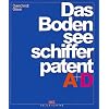 Das Bodensee - Schifferpatent A u. D: Mit offiziellen Pr�fungsfragen und Antworten