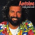 Antoine (ses plus grands succ�s)