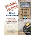 InsideScoop to 640-607 CCNA: Cisco Certified Network Associate... by  Kelly Nguyen, CCIE # 6148 <br>with Bob Cooney CCSI