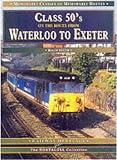 Class 50s on the Route from Waterloo to Exeter (Memorable Classes/Routes)
