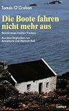 Die Boote fahren nicht mehr aus: Bericht eines irischen Fischers - Tomas O'Crohan