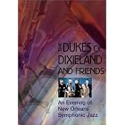 The Dukes of Dixieland and Friends - An Evening of New Orleans Symphonic Jazz by  Dukes of Dixieland 