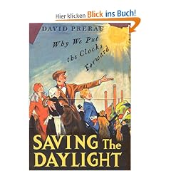 Saving the Daylight: Why We Put the Clocks Forward