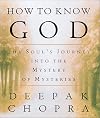 Conocer A Dios / How to Know God: El Viaje del Alma Hacia el Misterio de los Misterios/ The Soul's Journey into the mystery of Mysteries