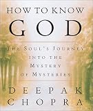 Conocer A Dios / How to Know God: El Viaje del Alma Hacia el Misterio de los Misterios/ The Soul's Journey into the mystery of Mysteries