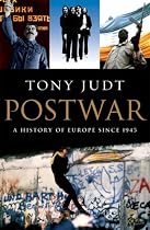 Postwar: A History of Europe Since 1945