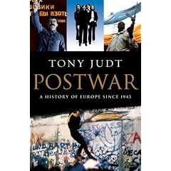 Postwar: A History of Europe Since 1945