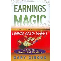 Earnings Magic and the Unbalance Sheet: The Search for Financial Reality