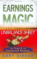 Earnings Magic and the Unbalance Sheet: The Search for Financial Reality