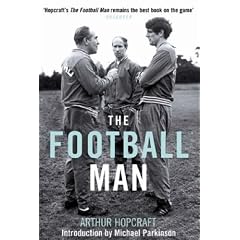 The Football Man: People and Passions in Soccer