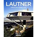 John Lautner 1911-1994 : L'espace illimit�