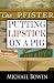 Putting Lipstick on a Pig [LARGE TYPE EDITION] (Rep and Melissa Pennyworth Mysteries)
