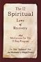 The 12 Spiritual Laws of Recovery: and Meditations for the 12-Step Program