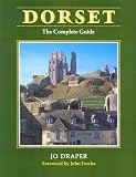Dorset: The Complete Guide