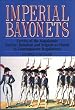 Imperial Bayonets: Tactics of the Napoleonic Battery, Battalion and Brigade as Found in Contemporary Regulations