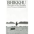 Bhikkhu: Disciple of the Buddha by Kristiaan Inwood
