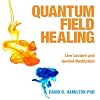Quantum Field Healing