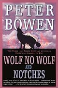 Wolf, No Wolf and Notches: The Third and Fourth Montana Mysteries Featuring Gabriel du Pre (Montana Mysteries Featuring Gabriel Du Pre)