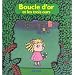 Boucle d'or et les Trois Ours