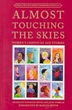 Almost Touching The Skies : Women's Coming Of Age Stories