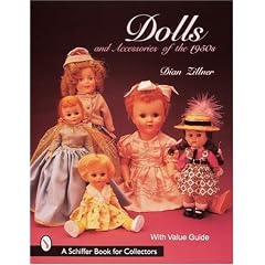 Dolls and Accessories of the 1950s (Schiffer Book for Collectors)